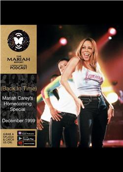 Mariah Carey's Homecoming Special在线观看和下载