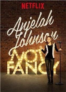 Anjelah Johnson: Not Fancy在线观看和下载