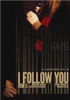 I Follow You在线观看和下载