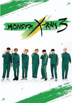 Monsta X-Ray 3在线观看和下载