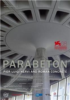 Parabeton - Pier Luigi Nervi und Römischer Beton在线观看和下载