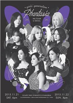 Girls‘ Generation -4th Tour Phantasia in Seoul在线观看和下载