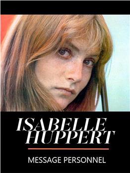 Isabelle Huppert: Message personnel在线观看和下载