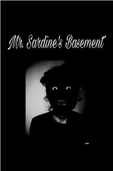 Mr. Sardine's Basement在线观看和下载