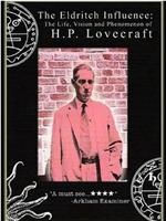 可怕的感染力 - H.P. Lovecraft 现象在线观看和下载