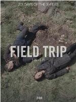 "The X Files" SE 6.21 Field Trip在线观看和下载