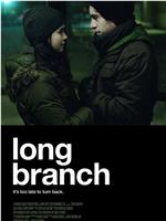 Long Branch在线观看和下载