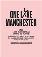 One Love Manchester在线观看和下载