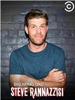 Steve Rannazzisi: Breaking Dad在线观看和下载