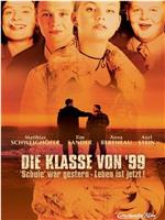 Die Klasse von '99 - Schule war gestern, Leben ist jetzt在线观看和下载