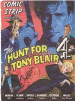 The Comic Strip Presents:The Hunt for Tony Blair在线观看和下载