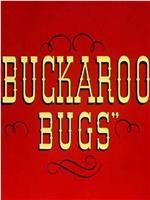 Buckaroo Bugs在线观看和下载