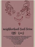 Neighborhood Food Drive在线观看和下载