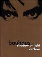 Bauhaus: Shadow of Light在线观看和下载