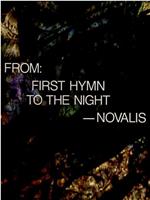 First Hymn to the Night - Novalis在线观看和下载