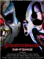 Slaughterhouse: House of Whores 2.5在线观看和下载