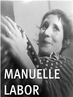 Manuelle Labor在线观看和下载