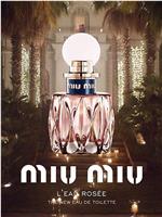 Miu Miu: L'Eau Rosée在线观看和下载