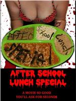 After School Lunch Special在线观看和下载