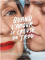 Quand l'amour se creuse un trou在线观看和下载