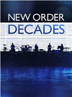 New Order: Decades在线观看和下载