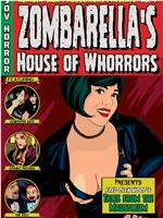 Zombarella's House Of Whorrors在线观看和下载