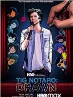 Tig Notaro: Drawn在线观看和下载