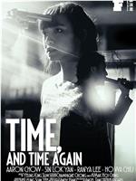 Time, and Time Again在线观看和下载