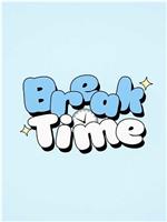 BREAKTIME在线观看和下载