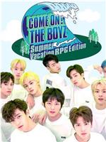 Come On! THE BOYZ 暑假RPG篇在线观看和下载