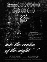 Into the Realm of the Night在线观看和下载