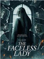 The Faceless Lady在线观看和下载