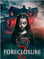 Foreclosure 2在线观看和下载